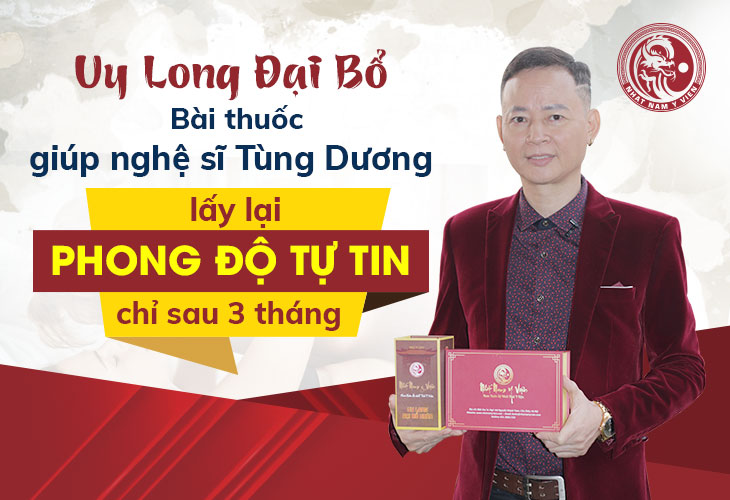 Giới nghệ sĩ tin tưởng sử dụng bài thuốc Uy Long Đại Bổ