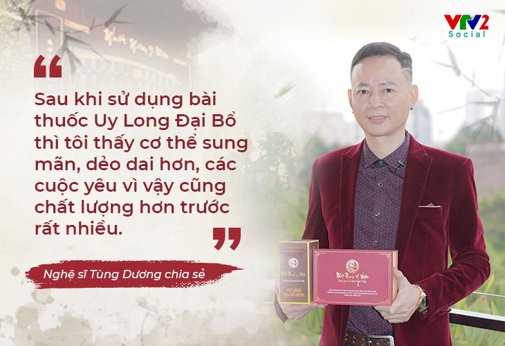 Nghệ sĩ Tùng Dương đánh giá về bài thuốc Uy Long Đại Bổ