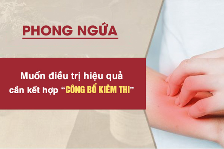 Điều trị phong ngứa cần công - bổ kết hợp