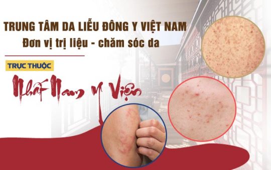 Trung tâm Da liễu Đông y Việt Nam trực thuộc Nhất Nam Y Viện