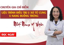 Liệu trình điều trị u xơ tử cung, u nang buồng trứng Nhất Nam y viện