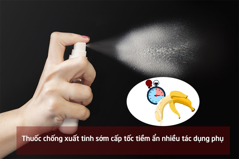 Thuốc chống xuất tinh sớm cấp tốc tiềm ẩn nhiều tác dụng phụ